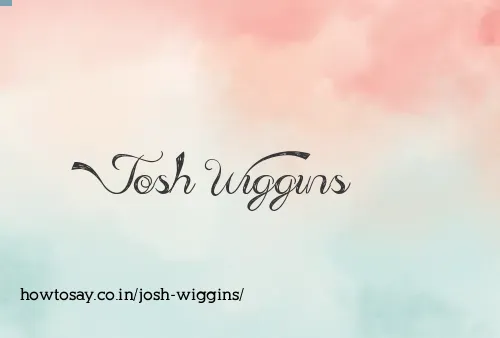 Josh Wiggins