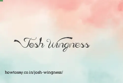 Josh Wingness