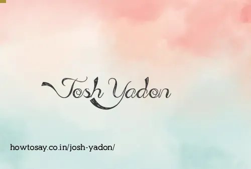 Josh Yadon