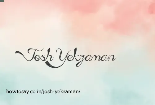 Josh Yekzaman