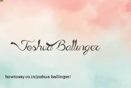 Joshua Ballinger