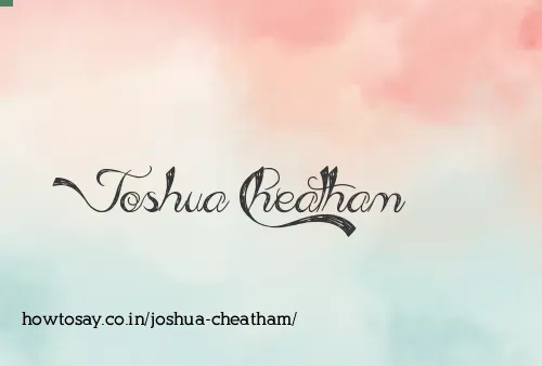 Joshua Cheatham