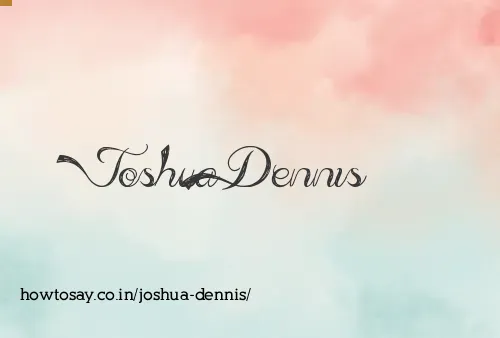 Joshua Dennis