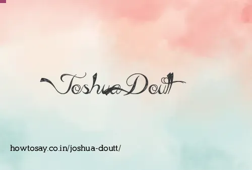 Joshua Doutt