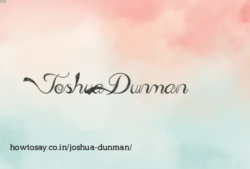 Joshua Dunman