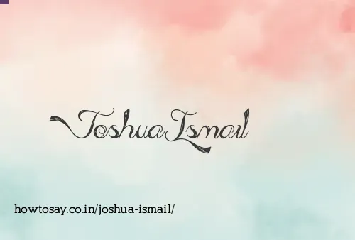 Joshua Ismail