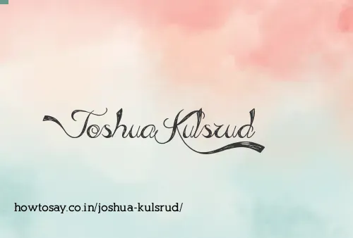 Joshua Kulsrud