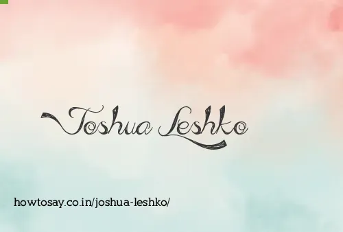 Joshua Leshko