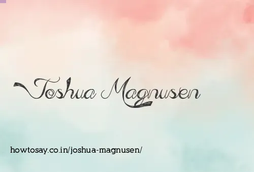 Joshua Magnusen