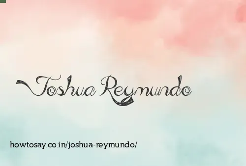Joshua Reymundo