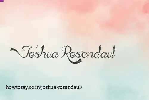 Joshua Rosendaul