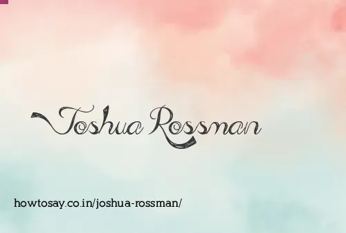 Joshua Rossman