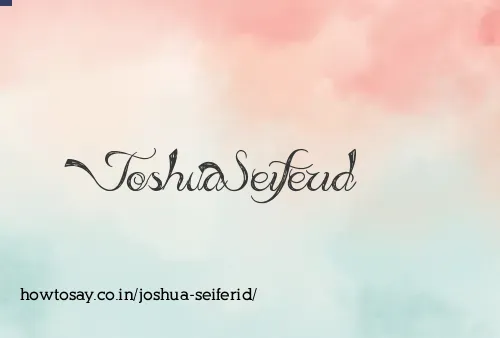 Joshua Seiferid