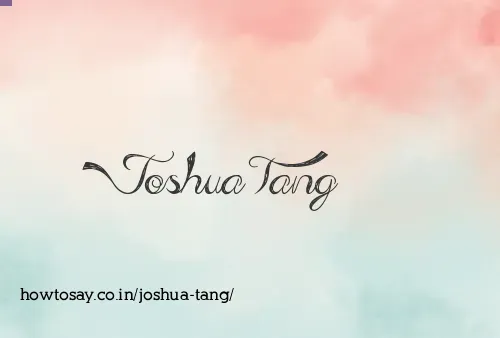 Joshua Tang