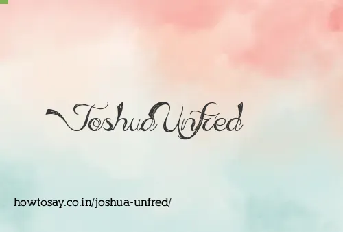 Joshua Unfred