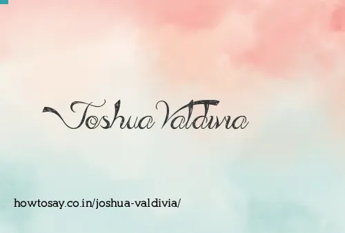 Joshua Valdivia
