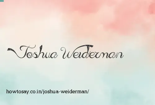 Joshua Weiderman