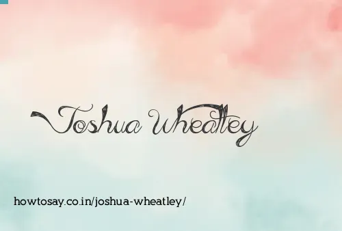 Joshua Wheatley