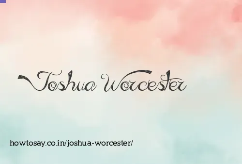 Joshua Worcester