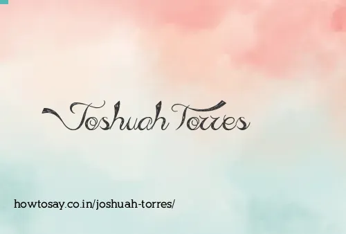 Joshuah Torres