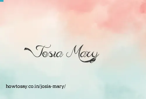 Josia Mary