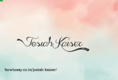 Josiah Kaiser