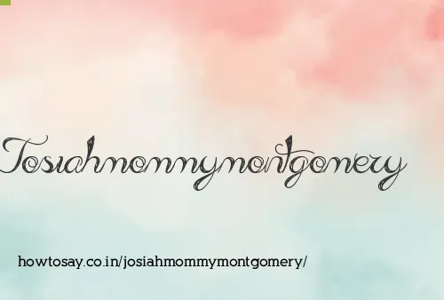 Josiahmommymontgomery