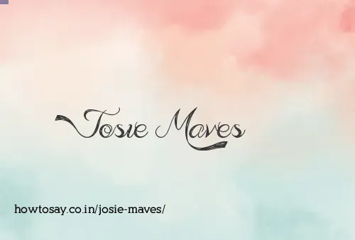 Josie Maves