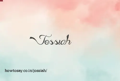 Jossiah