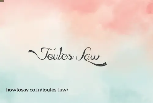 Joules Law