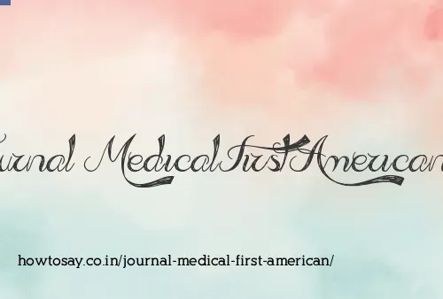 Journal Medical First American