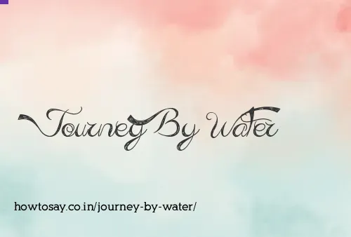 Journey By Water