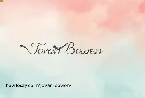 Jovan Bowen