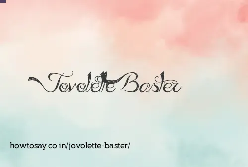 Jovolette Baster