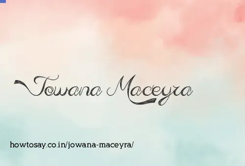 Jowana Maceyra