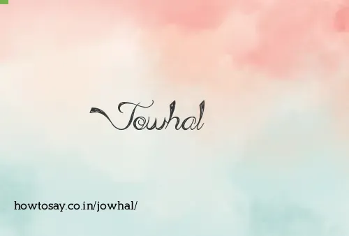 Jowhal