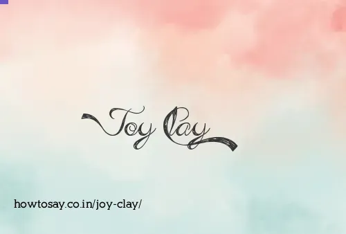 Joy Clay