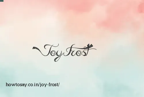 Joy Frost