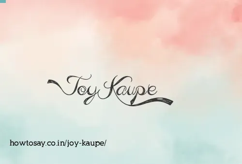 Joy Kaupe