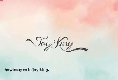 Joy King
