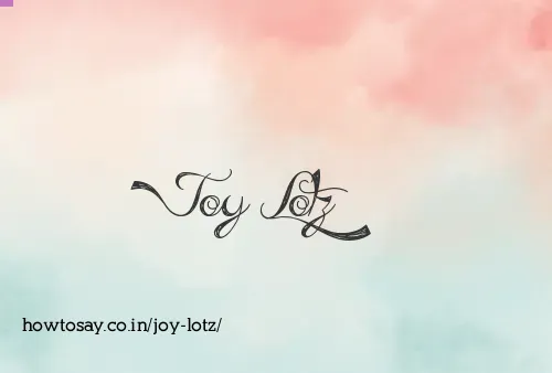 Joy Lotz