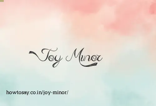 Joy Minor