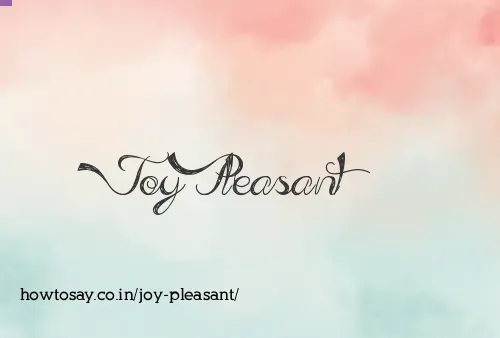 Joy Pleasant