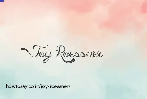 Joy Roessner