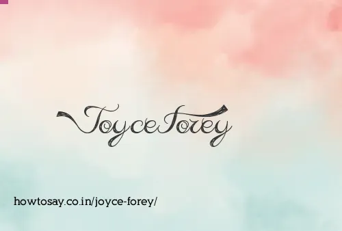 Joyce Forey
