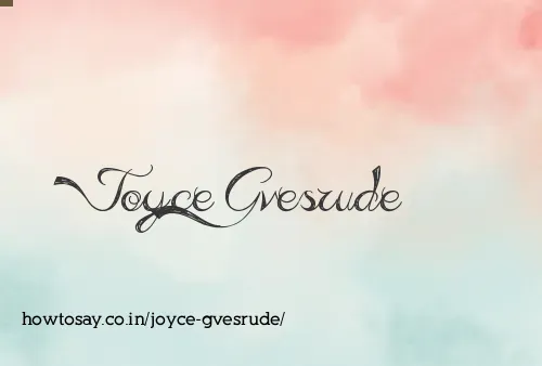 Joyce Gvesrude