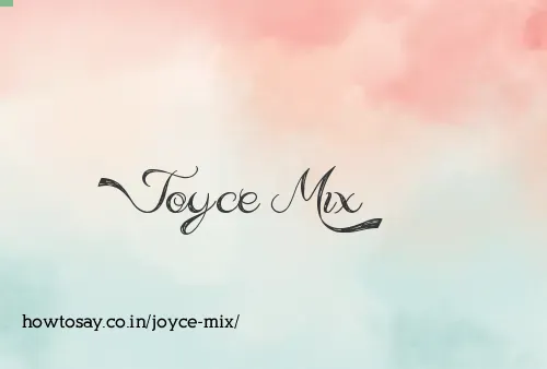 Joyce Mix