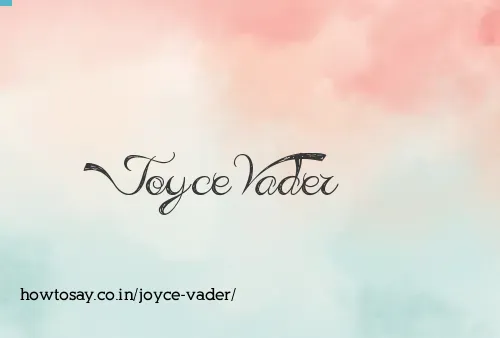 Joyce Vader