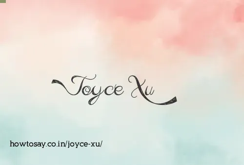 Joyce Xu