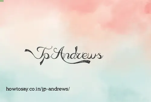 Jp Andrews